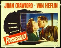 3b544 POSSESSED movie lobby card '47 great romantic close image of Joan Crawford kissing Van Heflin!