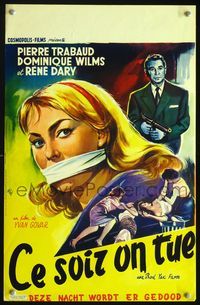 3c777 TONIGHT WE KILL Belgian '59 great art of gagged girl, catfight & gangster with gun by Wik!