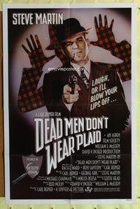 3d200 DEAD MEN DON'T WEAR PLAID 1sheet '82 Steve Martin will blow your lips off if you don't laugh!