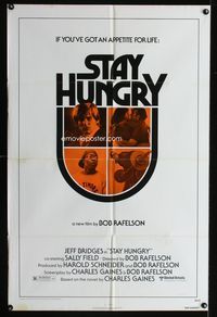 3d878 STAY HUNGRY one-sheet movie poster '76 Arnold Schwarzenegger, Jeff Bridges, Sally Field