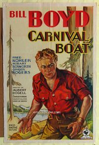 3e001 CARNIVAL BOAT one-sheet '32 cool super close stone litho of logger William Boyd in forest!