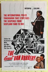 3e287 GREAT VAN ROBBERY one-sheet movie poster '63 Denis Shaw, Kay Callard, follow the excitement!