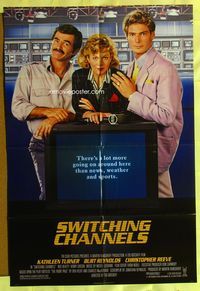 3e790 SWITCHING CHANNELS 1sh '88 great image of Kathleen Turner, Burt Reynolds, & Christopher Reeve