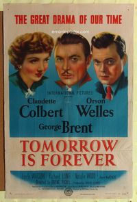 3e865 TOMORROW IS FOREVER one-sheet '45 headshots of Orson Welles, Claudette Colbert & George Brent!