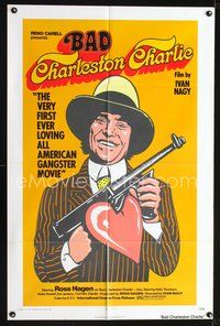 3f061 BAD CHARLESTON CHARLIE one-sheet '73 Ivan Nagy, Ross Hagen, wacky tommy gun w/heart image!