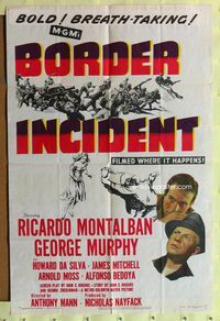3f120 BORDER INCIDENT one-sheet '49 Ricardo Montalban & George Murphy in the shame of two nations!