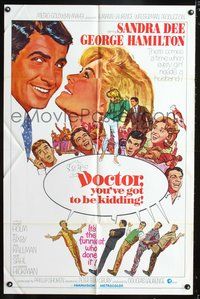 3f276 DOCTOR YOU'VE GOT TO BE KIDDING one-sheet '67 Sandra Dee, George Hamilton, Mitchell Hooks art!
