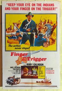 3f328 FINGER ON THE TRIGGER 1sheet '65 Rory Calhoun, James Philbrook, keep your eye on the Indians!