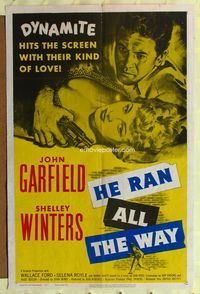 3f418 HE RAN ALL THE WAY one-sheet '51 John Garfield & Shelley Winters have a dynamite kind of love!