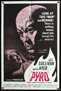 3f760 PYRO: THE THING WITHOUT A FACE 1sheet '63 Fuego, nothing human about him except his desires!