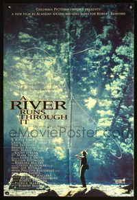 3f780 RIVER RUNS THROUGH IT DS int'l 1sheet '92 Robert Redford, Brad Pitt, great fly fishing image!