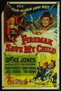3g276 FIREMAN, SAVE MY CHILD one-sheet poster '54 cool wacky art of Spike Jones & Buddy Hackett!