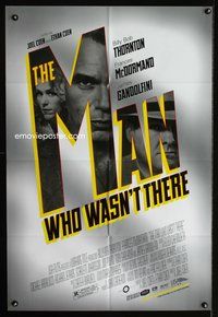 3g485 MAN WHO WASN'T THERE one-sheet poster '01 Coen Brothers, Billy Bob Thornton, Frances McDormand