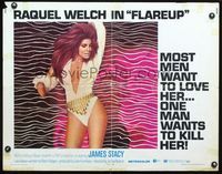 3h429 FLAREUP half-sheet '70 most men want super sexy Raquel Welch, but one man wants to kill her!