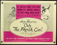 3h434 FRENCH CANCAN half-sheet movie poster '55 Jean Renoir, Jean Gabin, Only the French Can!