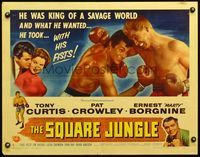 3h616 SQUARE JUNGLE style B 1/2sheet '56 great artwork of boxing Tony Curtis fighting in the ring!