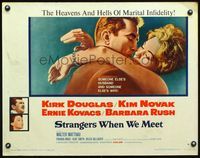 3h625 STRANGERS WHEN WE MEET B 1/2sh '60 Kirk Douglas embracing sexy Kim Novak, who is not his wife!