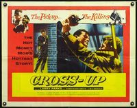 3h647 TIGER BY THE TAIL half-sheet movie poster '57 Larry Parks, Cross-Up, the mob's hottest story!