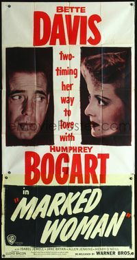 3k518 MARKED WOMAN three-sheet R47 Bette Davis two-timing her way to love with Humphrey Bogart!