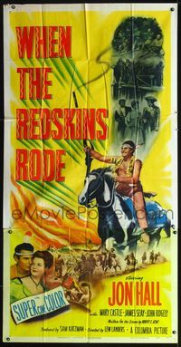 3k671 WHEN THE REDSKINS RODE style A 3sheet '51 Native American Jon Hall on horse holding rifle!