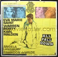 3k007 ALL FALL DOWN six-sheet '62 Warren Beatty, Eva Marie Saint, directed by John Frankenheimer!