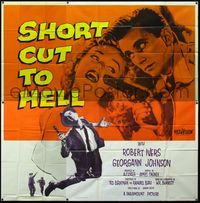 3k087 SHORT CUT TO HELL 6sheet '57 directed by James Cagney, from Graham Greene's novel, cool image!