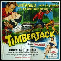 3k097 TIMBERJACK style A six-sheet '55 Sterling Hayden, Vera Ralston, untamed, wild & primitive!