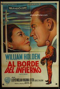 3k869 TOWARD THE UNKNOWN Argentinean '56 art of William Holden full-length & c/u w/Virginia Leith!