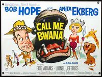3k140 CALL ME BWANA British quad '63 different wacky art of hunter Bob Hope & sexy Anita Ekberg!