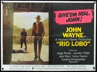 3k258 RIO LOBO British quad poster '71 Howard Hawks, Give 'em Hell, John Wayne, great cowboy image!