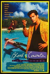 3p104 BLOOD & CONCRETE one-sheet '91 Jeffery Reiner, Billy Zane, Jennifer Beals lounges by pool!
