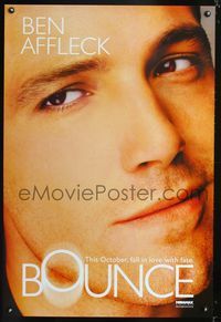 3p109 BOUNCE teaser Affleck style one-sheet '00 super huge image of sensitive & rugged Ben Affleck!