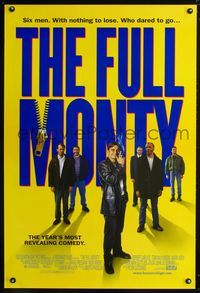3p286 FULL MONTY 1sh '97 Peter Cattaneo, Robert Carlyle, Tom Wilkinson, Mark Addy, male strippers!