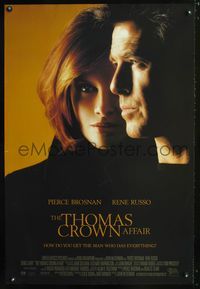 3p724 THOMAS CROWN AFFAIR DS one-sheet '99 cool close up image of Pierce Brosnan & sexy Rene Russo!