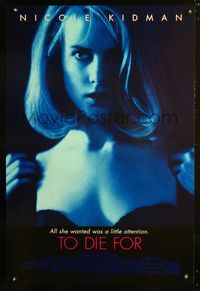 3p731 TO DIE FOR one-sheet poster '95 super sexy Nicole Kidman just wants a little attention!