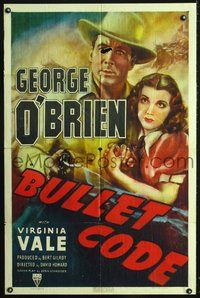 3r127 BULLET CODE one-sheet '40 great close up art of cowboy George O'Brien & pretty Virginia Vale!