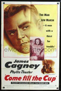 3r170 COME FILL THE CUP one-sheet movie poster '51 close up artwork of alcoholic James Cagney!