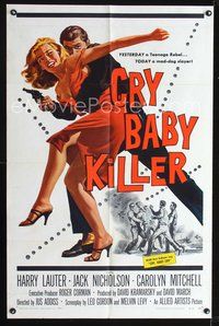 3r196 CRY BABY KILLER 1sheet '58 first Jack Nicholson, really cool art of criminal w/girl and gun!