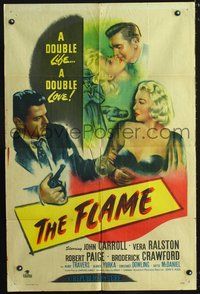 3r329 FLAME one-sheet movie poster '47 John Carroll w/pistol grabs Vera Ralston, film noir!