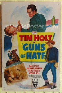 3r405 GUNS OF HATE one-sheet '48 art of Tim Holt fighting, romancing, riding & full-length with gun!