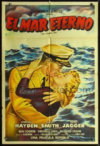 3t653 ETERNAL SEA Argentinean '55 art of Hayden as Admiral Hoskins & sexy Alexis Smith by Bolile!