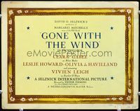 3t001 GONE WITH THE WIND TC '39 Selznick's production of Margaret Mitchell's epic of the Old South!