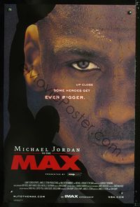 3u348 MICHAEL JORDAN TO THE MAX IMAX one-sheet '00 basketball, larger than life and sweaty too!