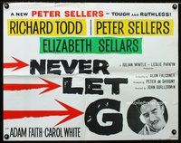 3x512 NEVER LET GO English half-sheet movie poster '62 the new Peter Sellers is tough and ruthless!