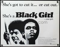 3x297 BLACK GIRL half-sheet '72 directed by Ossie Davis, Claudia McNeil has to cut it or cut out!
