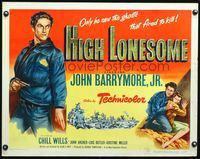 3x408 HIGH LONESOME half-sheet movie poster '50 cool full-length art of John Barrymore Jr. with gun!