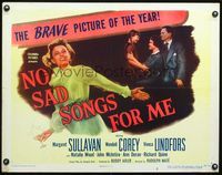 3x522 NO SAD SONGS FOR ME style B half-sheet '50 Margaret Sullavan only has ten months to live!
