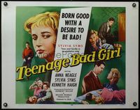 3x593 TEENAGE BAD GIRL 1/2sheet '57 sexy smoking Sylvia Syms was born good with a desire to be bad!