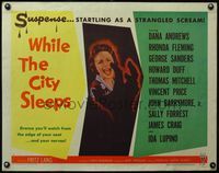 3x632 WHILE THE CITY SLEEPS A 1/2sheet '56 great image of Lipstick Killer's victim, Fritz Lang noir!