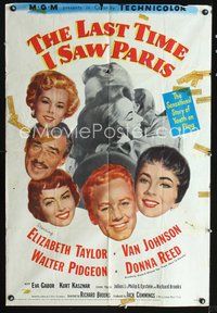 3z578 LAST TIME I SAW PARIS one-sheet '54 Elizabeth Taylor, Van Johnson, Walter Pidgeon, Donna Reed